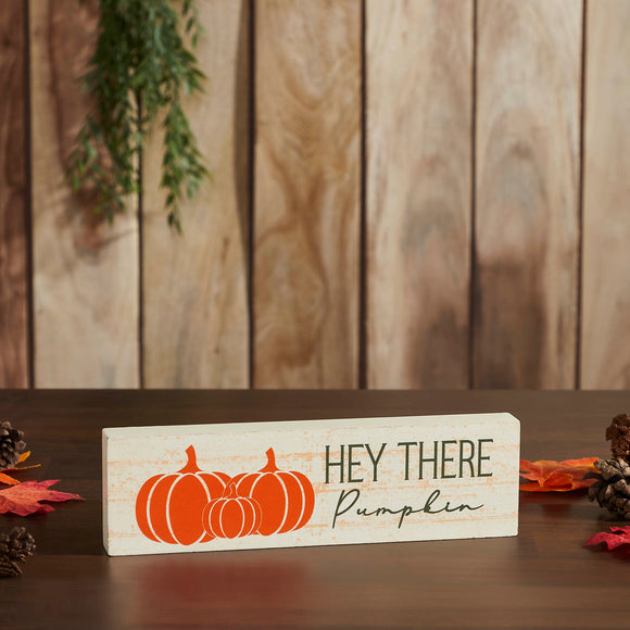 Hey There Pumpkin Sign