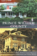 Prince William County Then and Now