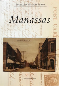 Manassas: A Postcard History Series by Lisa Sievel-Otten