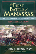 First Battle of Manassas Revised by John Hennessy