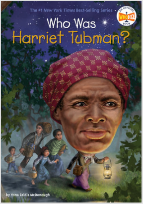 Who Was Harriet Tubman?